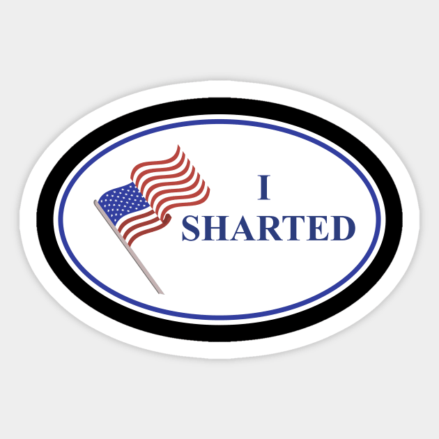 I'm a patriot and I just sharted, sorry! Sticker by Crazy Collective